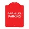 Signmission Designer Series Sign-Parallel Parking, Red & White Aluminum Sign, 18" x 24", RW-1824-23504 A-DES-RW-1824-23504 - alternate 1